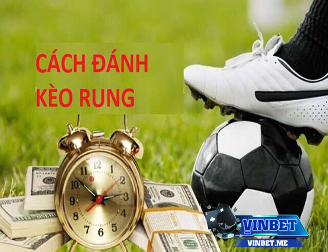 Kèo rung góc được đông đảo người chơi yêu thích