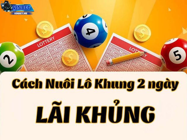 Nuôi Lô Khung 2 Ngày